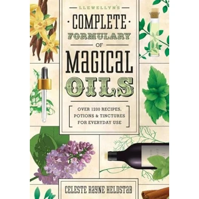 Abbildung von Llewellyn&#039;s Complete Formulary of Magical Oils: Over 1200 Recipes, Potions &amp; Tinctures for Everyday Use (Llewellyn&#039;s Book)