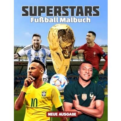 Abbildung von Fußball SUPERSTARS Malbuch: [Neue Ausgabe] 100+ SPORTLICHE AUSMALBILDER für Fußballfreunde. Ideal Kinder, Jungen und alle Fans.