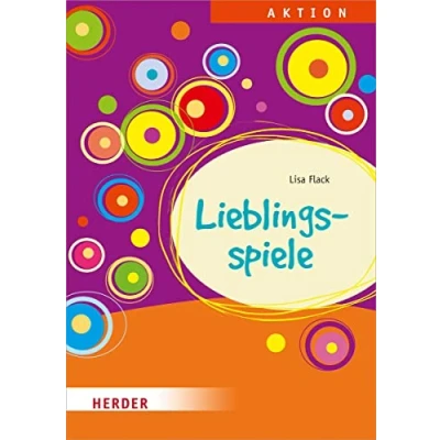 Abbildung von Lieblingsspiele: Eine Spielesammlung für Ganztag, Hort und Schulkindbetreuung