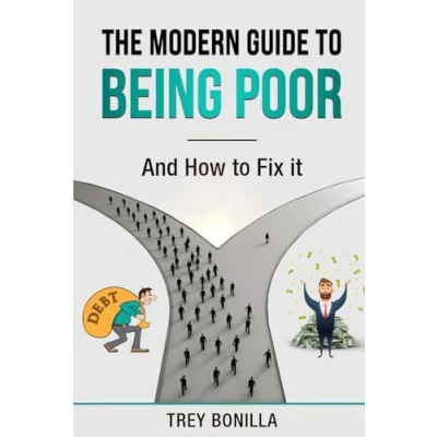 Abbildung von The Modern Guide to Being Poor and How Fix It