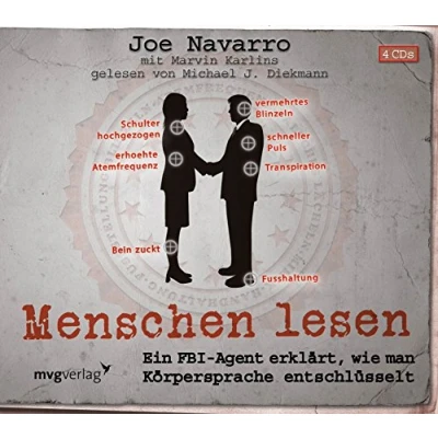 Abbildung von Menschen lesen: Ein FBI Agent erklärt, wie man Körpersprache