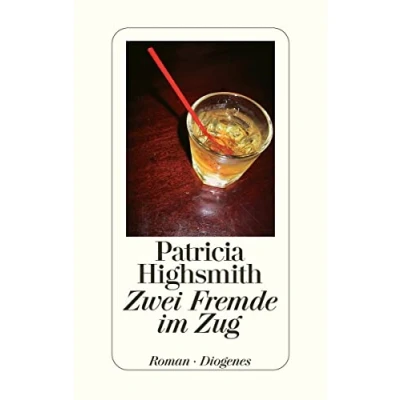Abbildung von Zwei Fremde im Zug: Roman. Aus d. Amerikan. v. Melanie Walz. Mit e. Nachw. Paul Ingendaay