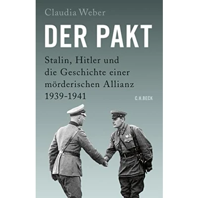 Abbildung von Der Pakt: Stalin, Hitler und die Geschichte einer mörderischen Allianz