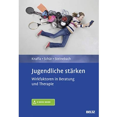 Abbildung von Jugendliche stärken: Wirkfaktoren in Beratung und Therapie. Mit E Book inside.