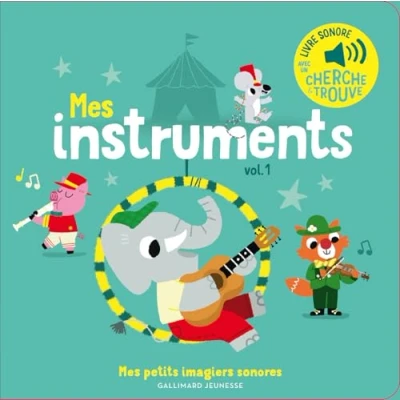 Abbildung von Mes instruments: des sons à écouter, images regarder (1)