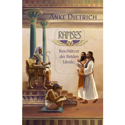 Abbildung von Ramses Beschützer der Beiden Länder : Vierter Teil des Romans aus dem alten Ägypten über II.