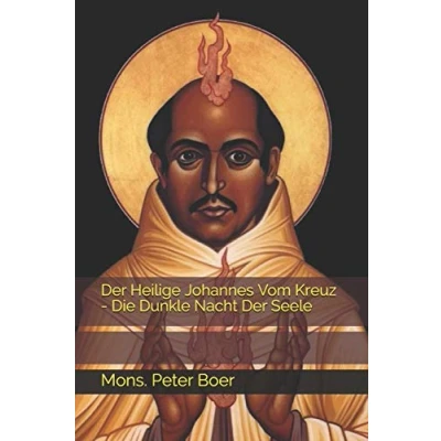 Abbildung von Der Heilige Johannes Vom Kreuz Die Dunkle Nacht Seele