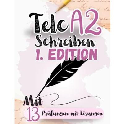 Abbildung von Prüfungstraining Deutsch A2: 13 telc A2 Schreiben Prüfungen MIT Lösungen! Von Lehrern verfasst! A1 PRÜFUNGEN LÖSUNGEN: ... (TELC/DTZ B1 BRIEFE SCHREIBEN, Band 6)