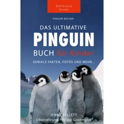 Abbildung von Pinguin Bücher: Das Ultimative Buch für Kinder: 100+ erstaunliche Fakten über Pinguine, Fotos, Quiz und Wortsuche Puzzle (Tierfaktenbücher Kinder)
