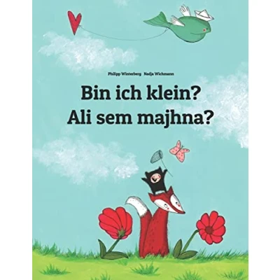 Abbildung von Bin ich klein? Ali sem majhna?: Kinderbuch Deutsch Slowenisch (zweisprachig/bilingual) (Bilinguale Bücher (Deutsch Slowenisch) von Philipp Winterberg)