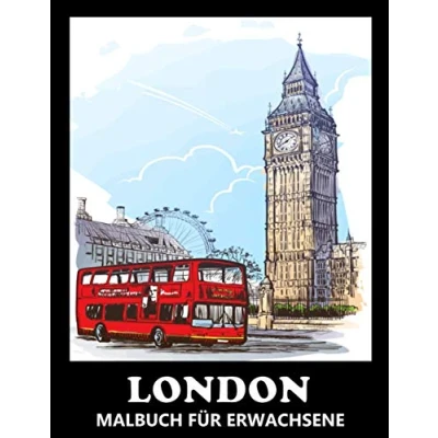 Abbildung von London Malbuch für Erwachsene: Stadtansichten zum Ausmalen &amp; Entspannen Tolles Geschenk Frauen und Männer