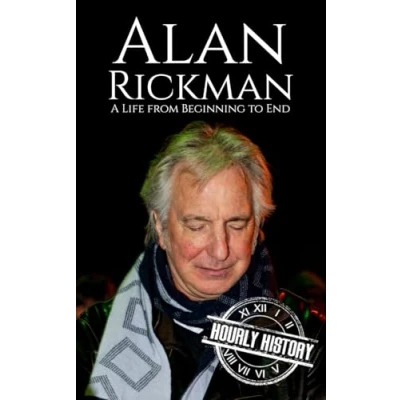 Abbildung von Alan Rickman: A Life from Beginning to End (Biographies of Actors)