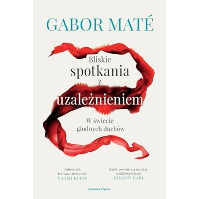Abbildung von Bliskie spotkania z uzależnieniem: W świecie głodnych duchów