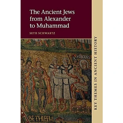 Abbildung von The Ancient Jews from Alexander to Muhammad (Key Themes in History)