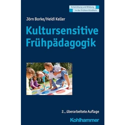 Abbildung von Kultursensitive Frühpädagogik (Entwicklung und Bildung in der Frühen Kindheit)