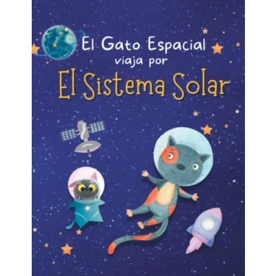 Abbildung von el Gato Espacial viaja por Sistema Solar Aprende sobre Sol, los Planetas, Lunas y Asteroides: Libro Infantil Ilustrado Astronomía para Niños Niñas de 4 a 12 Años