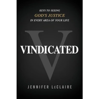 Abbildung von Vindicated: Keys to Seeing God&#039;s Justice in Every Area of Your Life