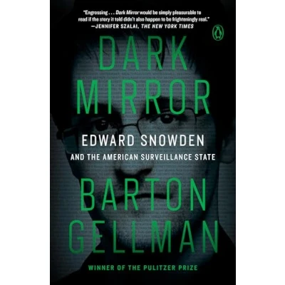 Abbildung von Dark Mirror: Edward Snowden and the American Surveillance State