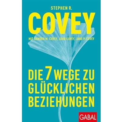 Abbildung von Die 7 Wege zu glücklichen Beziehungen (Dein Leben)