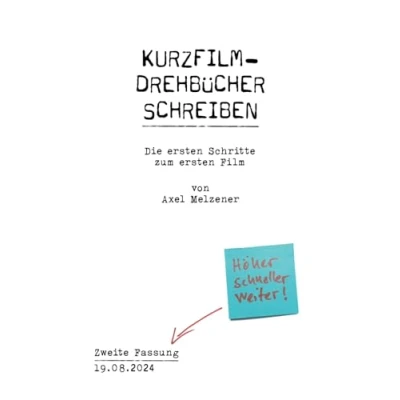 Abbildung von Kurzfilm Drehbücher schreiben: Die ersten Schritte zum Film
