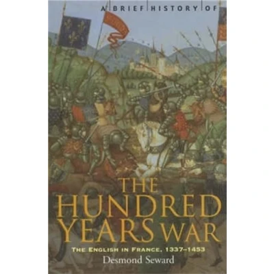 Abbildung von A Brief History of The Hundred Years War: English in France, 1337 1453 (Brief Histories)