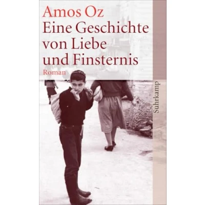 Abbildung von Eine Geschichte von Liebe und Finsternis: Roman Der Welterfolg des israelischen Bestsellerautors (suhrkamp taschenbuch)