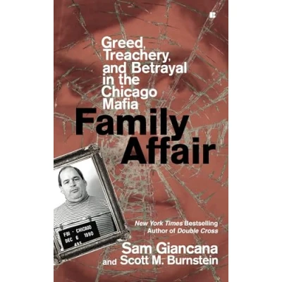 Abbildung von Family Affair: Greed, Treachery, and Betrayal in the Chicago Mafia