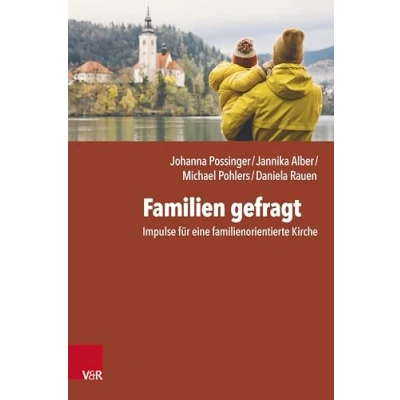Abbildung von Familien gefragt: Impulse für eine familienorientierte Kirche