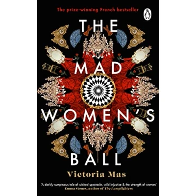 Abbildung von The Mad Women&#039;s Ball: prize winning, international bestseller and Sunday Times Top Fiction selection