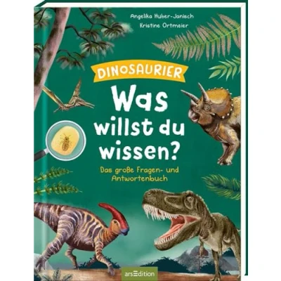 Abbildung von Was willst du wissen? Das große Fragen und Antwortenbuch Dinosaurier: Über 100 Kinderfragen zur Welt der Dinosaurier, altersgerecht beantwortet, für Kinder ab 5 Jahren