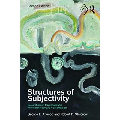 Abbildung von Structures of Subjectivity: Explorations in Psychoanalytic Phenomenology and Contextualism (Psychoanalytic Inquiry, Band 43)