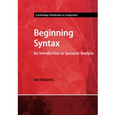 Abbildung von Beginning Syntax: An Introduction to Syntactic Analysis (Cambridge Textbooks in Linguistics)
