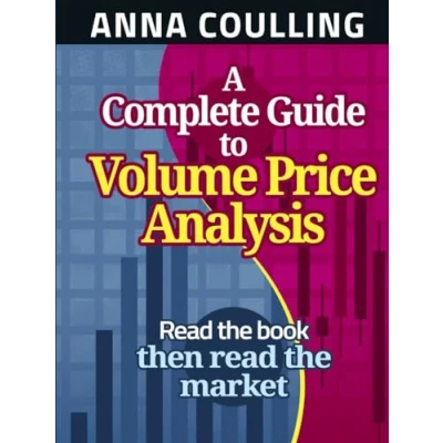 Abbildung von A Complete Guide To Volume Price Analysis: Read The Book Then Market