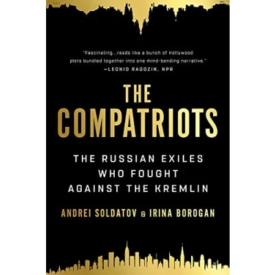 Abbildung von the Compatriots: Russian Exiles Who Fought Against Kremlin