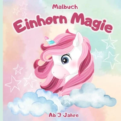 Abbildung von Einhorn Magie Malbuch Ab 3 Jahre: Ausmalbuch 49 tolle Motive zauberhafte Einhörner zum Ausmalen tolles Geschenk für Mädchen ... weniger Durchscheinen (Einhorn Malbücher)