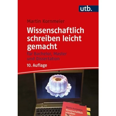 Abbildung von Wissenschaftlich schreiben leicht gemacht: Für Bachelor, Master und Dissertation