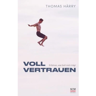 Abbildung von Voll vertrauen: Erfahren, wie Gott mich trägt (Edition Aufatmen)