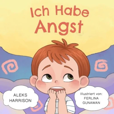 Abbildung von Ich habe Angst: Ein Kinderbuch zum Umgang mit Sorgen, Stress und Furcht für Kinder von 4 8 Jahren (Gefühle Kindern) (Emotionen &amp; Gefühle Buch Vorschulkinder)