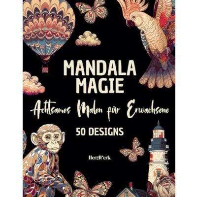 Abbildung von Mandala Magie: Malbuch für Erwachsene: 50 Premium Motive innere Ruhe, Achtsamkeit &amp; Stressabbau: inkl. inspirierenden Zitaten
