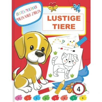 Abbildung von Erstes Malbuch Malen nach Zahlen Lustige Tiere für Kinder ab 4 Jahre: Kindergartenblock Rätselblock Malblock Geschenkidee ... Jahre)