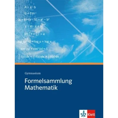 Abbildung von Formelsammlung Mathematik Gymnasium, und Physik: Klassen 8 13: Sekundarstufe I II