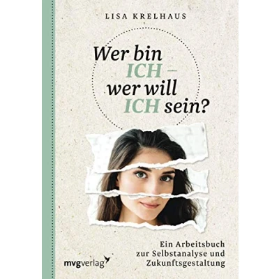 Abbildung von wer bin ich will sein?: Ein Arbeitsbuch zur Selbstanalyse und Zukunftsgestaltung