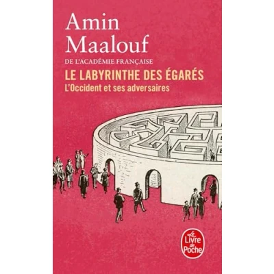 Abbildung von Le Labyrinthe des égarés: L&#039;Occident et ses adversaires