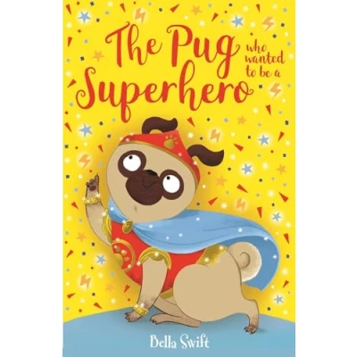 Abbildung von The Pug who wanted to be a Superhero