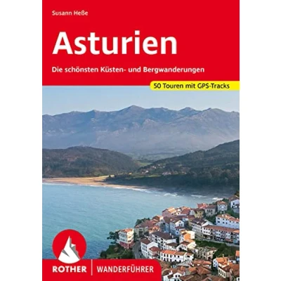 Abbildung von Asturien: Die schönsten Küsten und Bergwanderungen. 50 Touren mit GPS Tracks (Rother Wanderführer)
