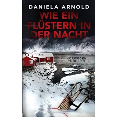 Abbildung von Wie ein Flüstern in der Nacht: Norwegen Thriller