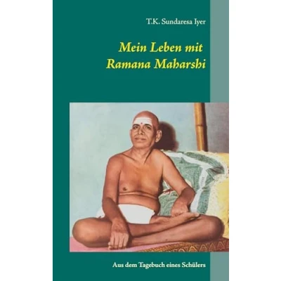 Abbildung von Mein Leben mit Ramana Maharshi: Aus dem Tagebuch eines Schülers