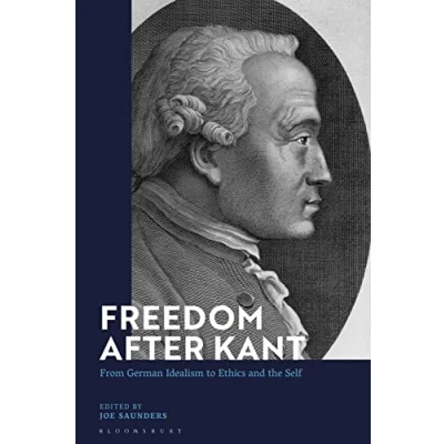 Abbildung von Freedom After Kant: From German Idealism to Ethics and the Self