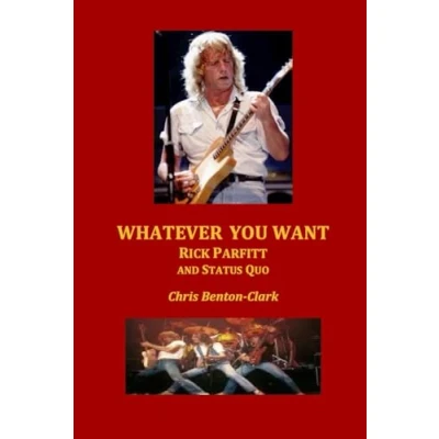 Abbildung von Whatever you want: Rick Parfitt and Status Quo