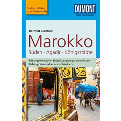 Abbildung von DuMont Reise Taschenbuch Reiseführer Marokko, Der Süden mit Agadir &amp; den Königsstädten: Online Updates als Gratis Download